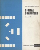 An Introduction to Digital Computers Volume II