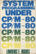System Programming Under CP/M-80