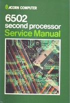 6502 Second Processor Service Manual
