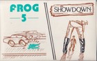 Frog 5 & Showdown
