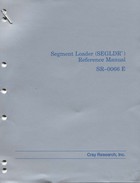 Cray  Segment Loader (SEGLDR) Reference Manual