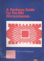 Acorn BBC Micro - A Hardware Guide for the BBC Microcomputer
