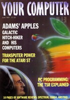 Your Computer - June 1987