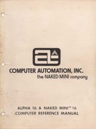 Computer Automation Inc. Alpha 16 & Naked Mini Reference Manual