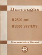 Burroughs B 2500 and B 3500 Systems Characteristics Manual