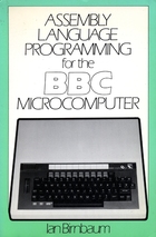 Assembly Language Programming for the BBC Microcomputer