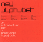 New Alphabet: An Introduction for a Programmed Typography
