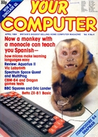 Your Computer - April 1984