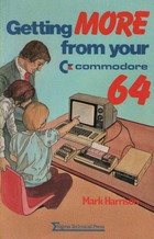 Getting More from Your Commodore 64