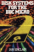 Disk Systems for the BBC Micro
