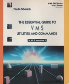 The Essential Guide to Vms Utilities and Commands