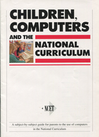 Children, Computers and the National Curriculum