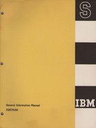IBM FORTRAN General Information Manual