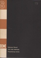 709/7090 Fortran Programming System Reference Manual