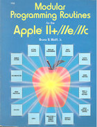Modular Programming Routines for the Apple II+/IIe/IIc