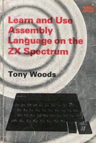 Learn and Use Assembly Language on the ZX Spectrum