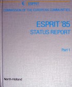 ESPRIT 85 Status Report Part 1