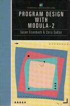 Program Design with Modula-2 