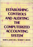 Establishing Control and Auditing the Computerized Accounting System
