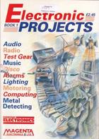 Electronics Projects - Book 1