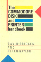The Commodore Disk and Printer Handbook