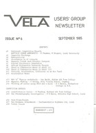 Vela User's Group Newsletter  - Issue 6 September 1985