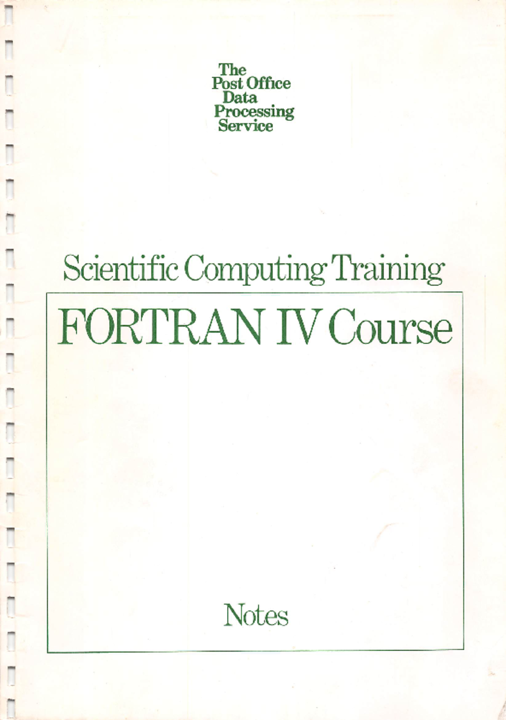 Article: The Post Office Data Processing Service - Scientific Computing Training - FORTRAN IV Course
