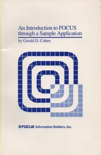 An Introduction to FOCUS through a Sample Application