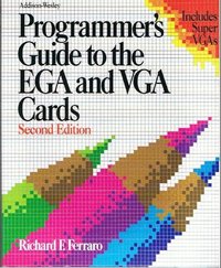 Programmer's Guide to the EGA and VGA Cards