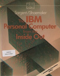 The IBM Personal Computer from the Inside Out 