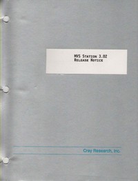 Cray MVS Station 3.02 Release Notice