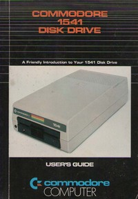 Commodore 1541 Disk Drive User's Guide