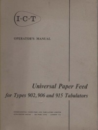 ICT Universal Paper Feed Operator's Manual for Types 902, 906 and 915 Tabulators