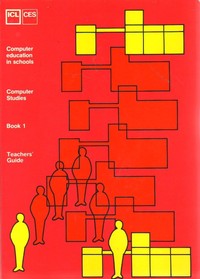 ICL CES  Computer Studies Book 1 - Teachers Guide