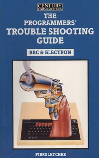 The Programmers' Troubleshooting Guide: BBC and Electron 