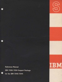 IBM 7090/7094 Support Package for the IBM 7040/7044 Reference Manual