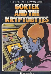 Gortek and the Kryptobites