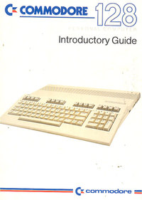 Commodore 128 Introductory Guide