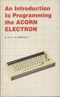An Introduction to Programming the Acorn Electron