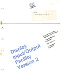 Display Input/Output Facility Version 2 - PRogram Descriptions and Operations Manual