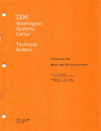 Washington Systems Center Technical Bulletin Enhancing the MVS-VM/370 Environment