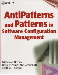 Anti-Patterns and Patterns in Software Configuration Management