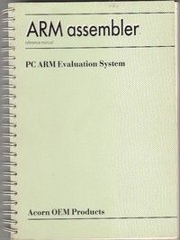 PC ARM Evaluation System - ARM Assembler - Reference Manual
