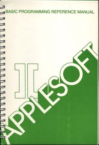 Apple II: Applesoft Basic Programming Reference Manual