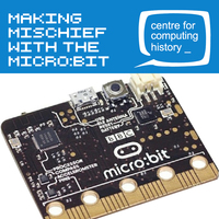 Making Mischief with the Micro:bit - 29th August 2019