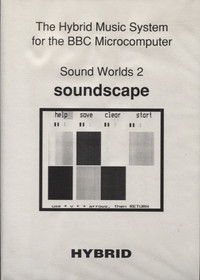 The Hybrid Music System: Sound Worlds 2 Soundscape
