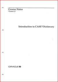 Oracle - Introduction to CASE Dictionary - Course Notes