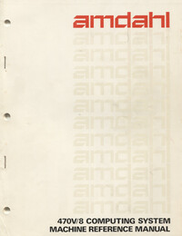 Amdahl 470V/8 Computing System Machine Reference Manual