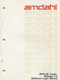 Amdahl MVS/SE Assist Release 3.0 Software Logic Manual