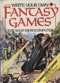 Write Your Own Fantasy Games For Your Microcomputer